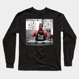 I'll Feed All You Long Sleeve T-Shirt